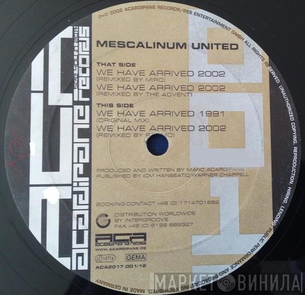 Mescalinum United - We Have Arrived 2002 (Remixes)