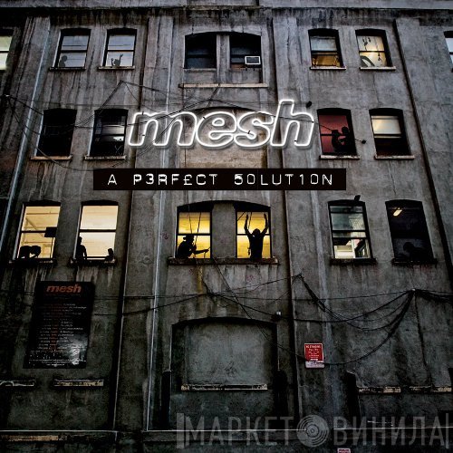 Mesh   - A Perfect Solution