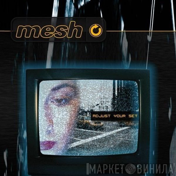 Mesh   - Adjust Your Set