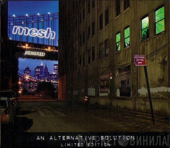 Mesh   - An Alternative Solution