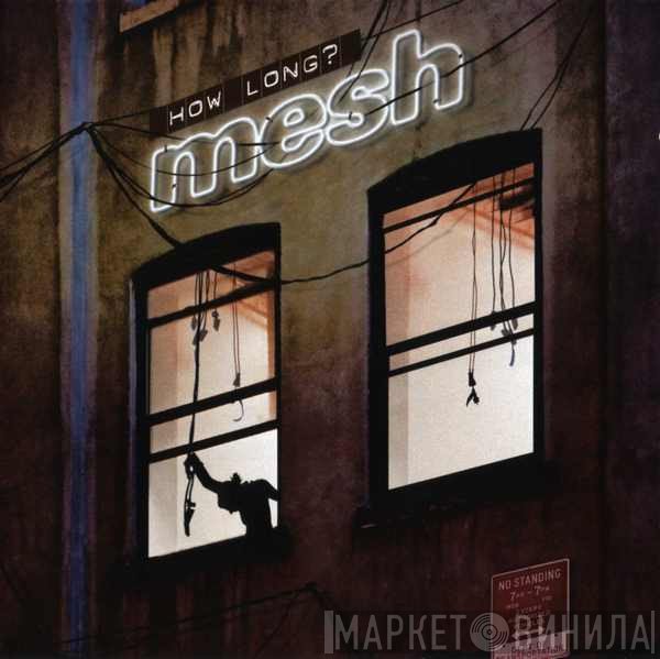 Mesh   - How Long?