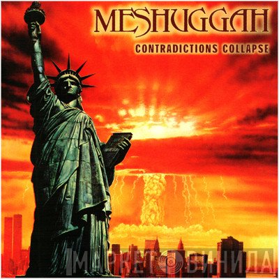 Meshuggah  - Contradictions Collapse