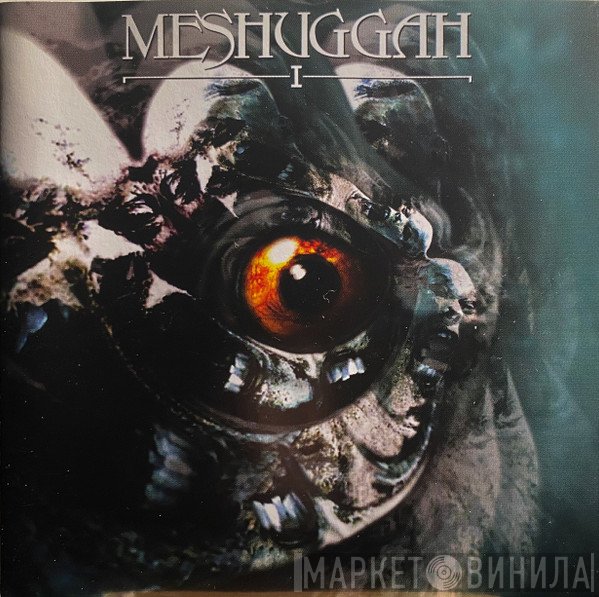 Meshuggah  - I