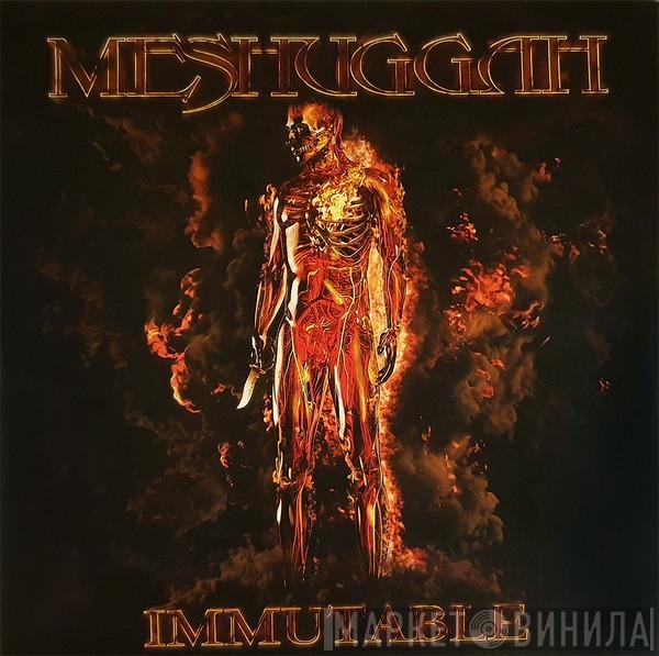 Meshuggah  - Immutable