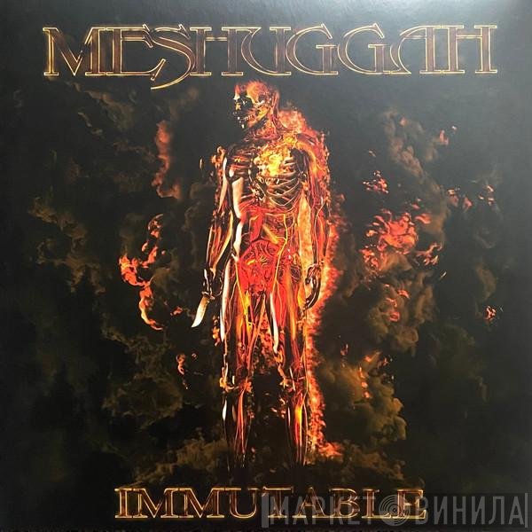 Meshuggah  - Immutable