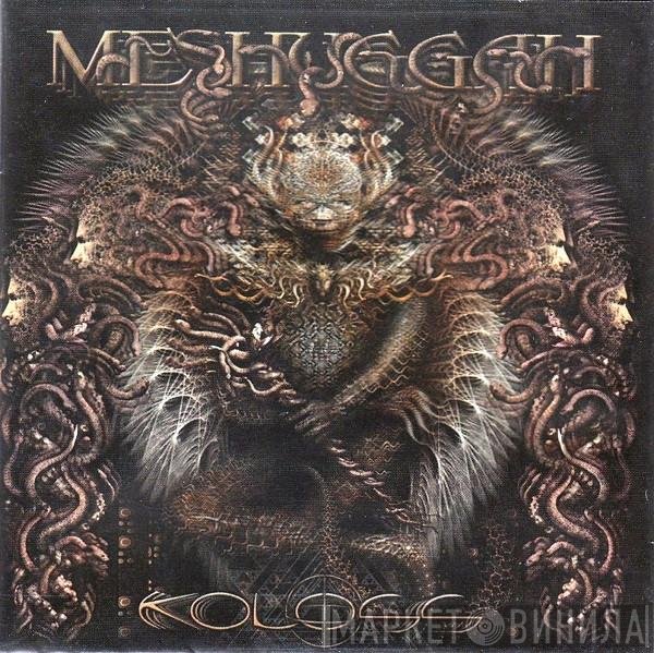 Meshuggah  - Koloss