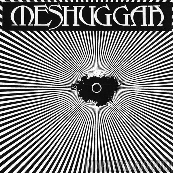 Meshuggah  - Meshuggah