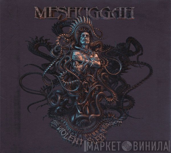 Meshuggah - The Violent Sleep Of Reason
