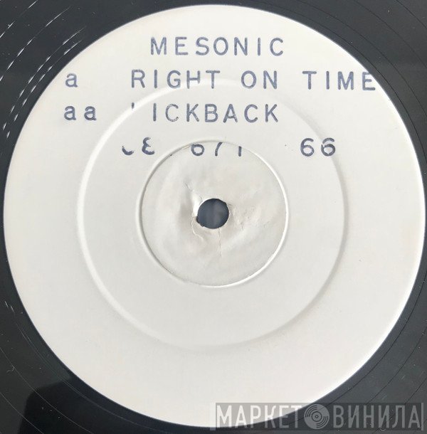 Mesonic - Right On Time / Kickback