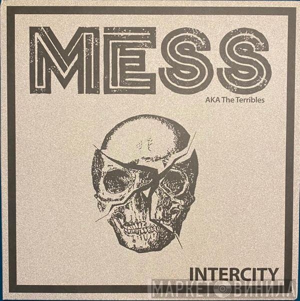 Mess   - Intercity
