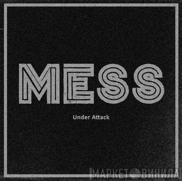 Mess   - Under Attack