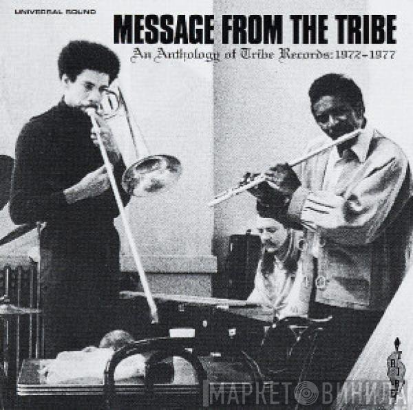  - Message From The Tribe (An Anthology Of Tribe Records: 1972-1976)