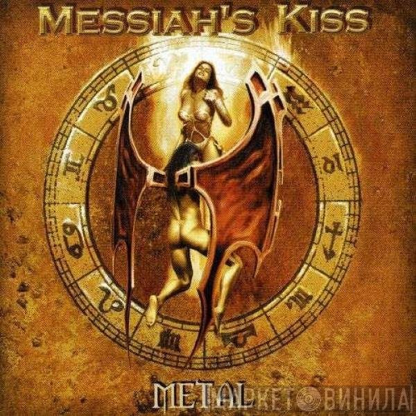 Messiah's Kiss - Metal