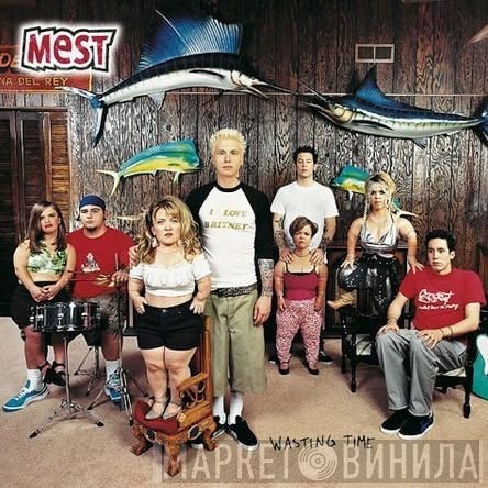 Mest  - Wasting Time