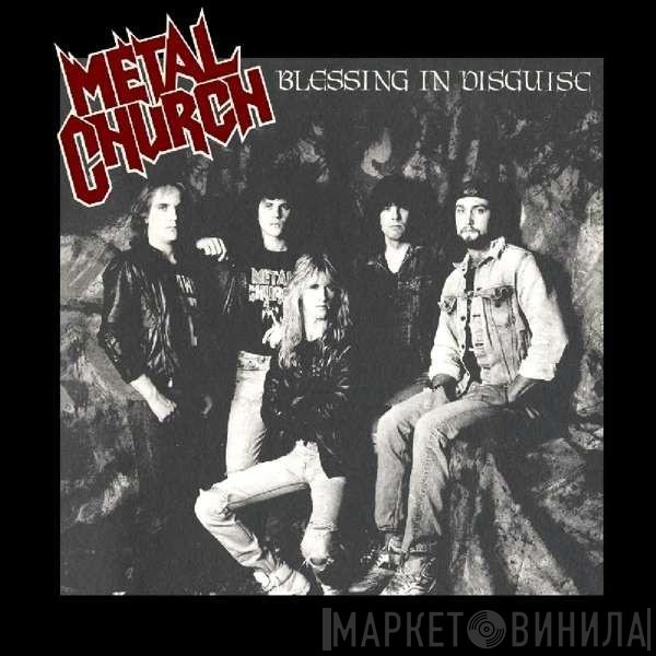 Metal Church  - Blessing In Disguise