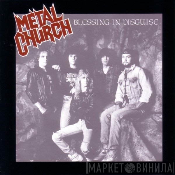 Metal Church  - Blessing In Disguise