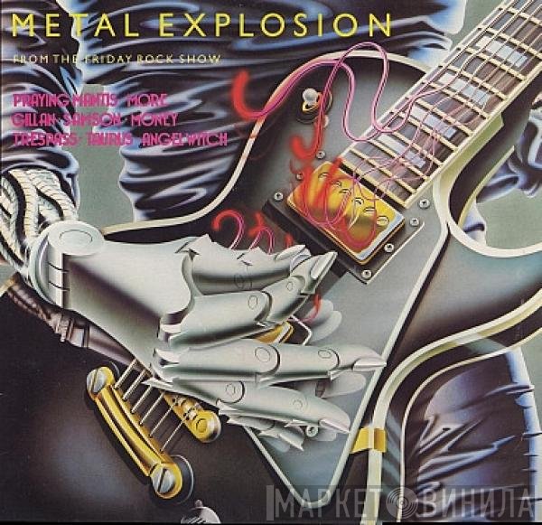  - Metal Explosion From The Friday Rock Show
