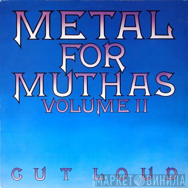  - Metal For Muthas Volume II