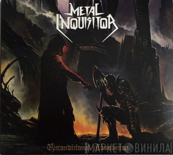 Metal Inquisitor  - Unconditional Absolution