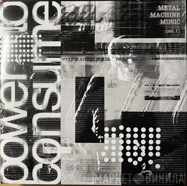  - Metal Machine Music: Power To Consume [Vol. 1]