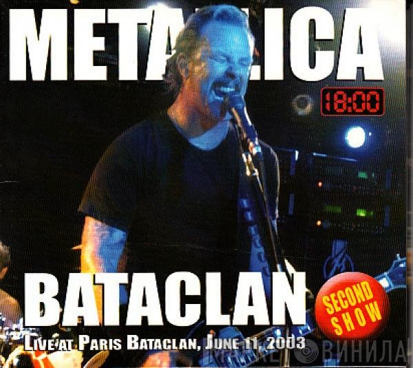 Metallica  - Bataclan 2003