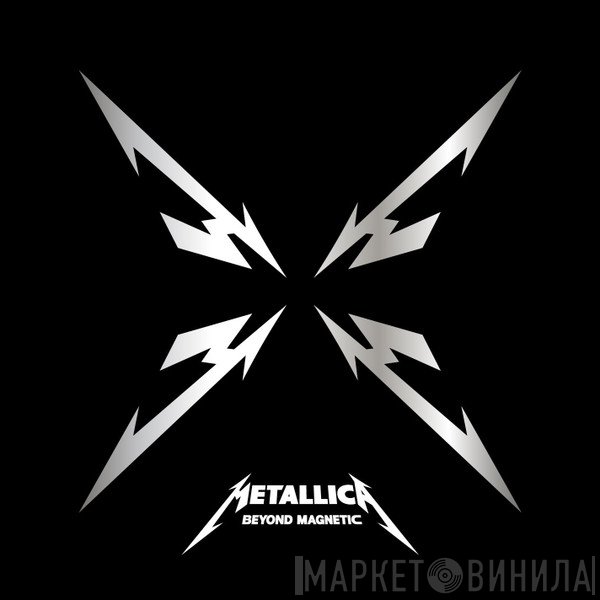 Metallica  - Beyond Magnetic