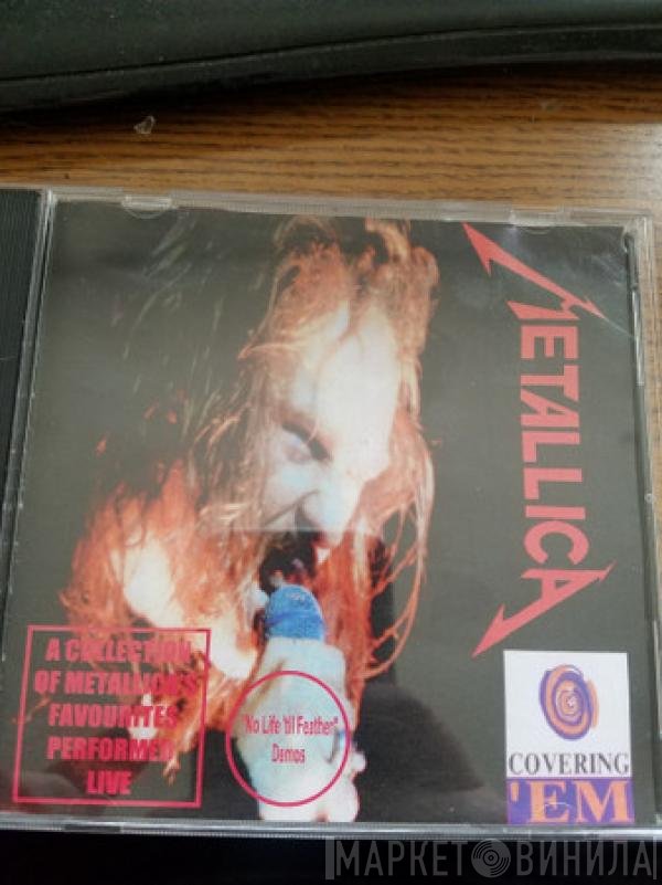 Metallica  - Covering 'Em