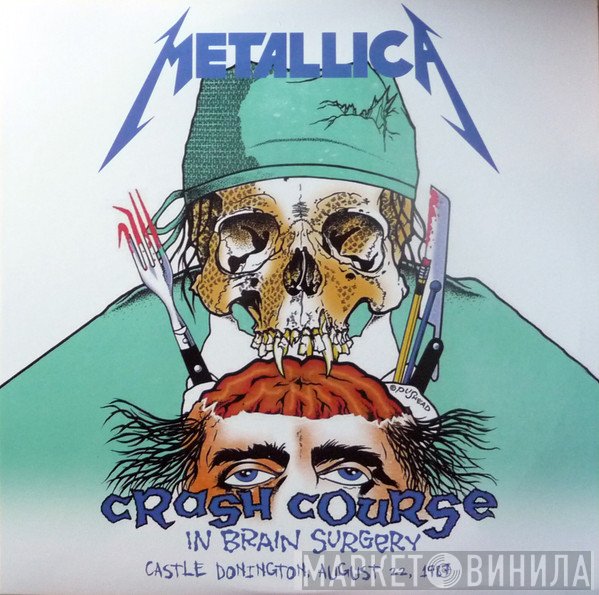 Metallica  - Crash Course In Brain Surgery