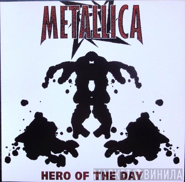Metallica - Hero Of The Day