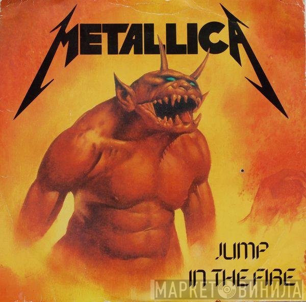 Metallica  - Jump In The Fire