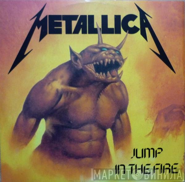 Metallica  - Jump In The Fire
