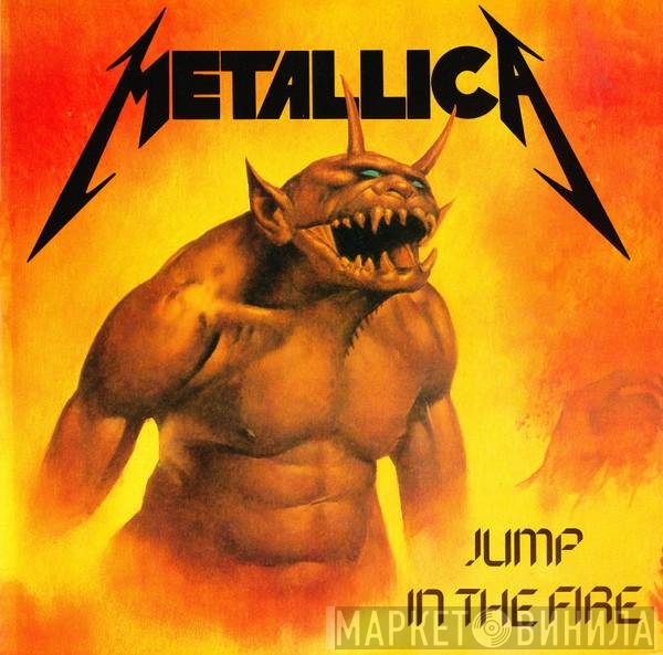 Metallica  - Jump In The Fire