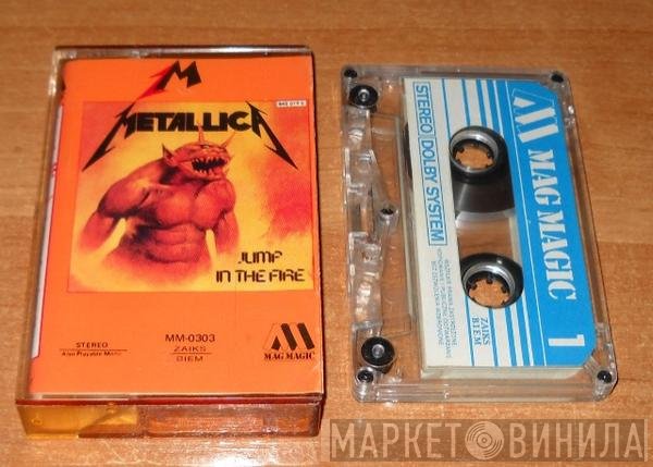 Metallica  - Jump In The Fire