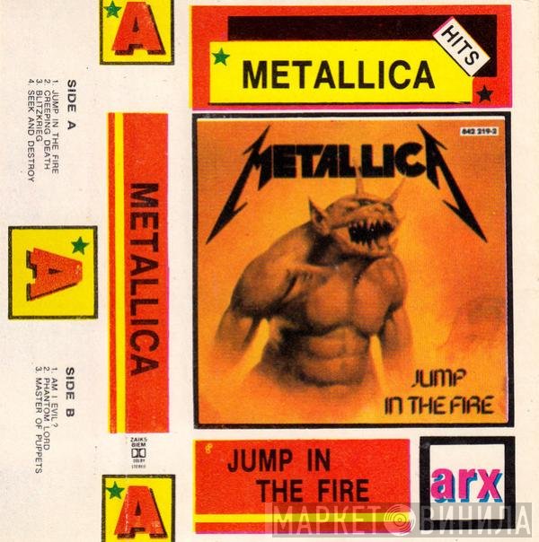 Metallica  - Jump In The Fire