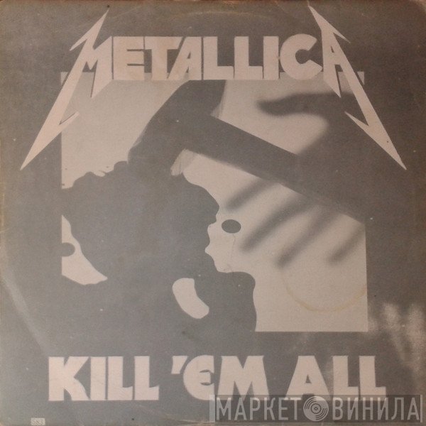 Metallica  - Kill 'Em All