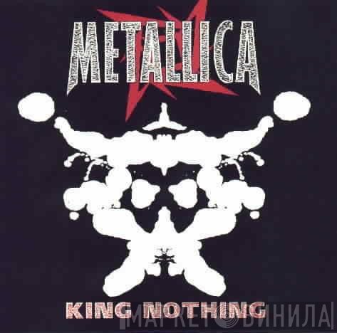 Metallica  - King Nothing