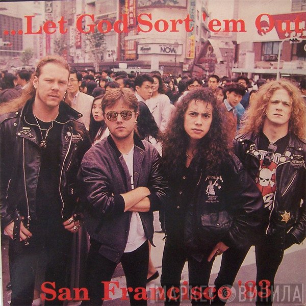 Metallica  - Let God Sort 'Em Out