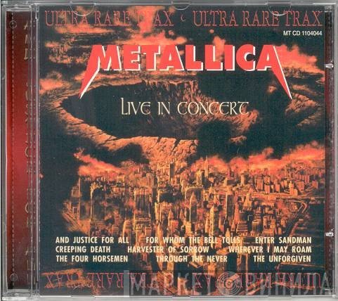 Metallica  - Live In Concert