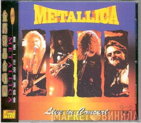 Metallica  - Live In Concert
