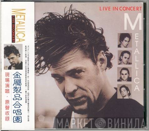 Metallica  - Live In Concert