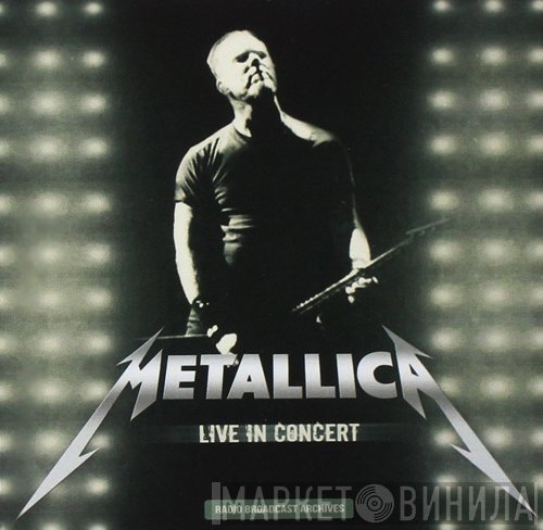 Metallica  - Live In Concert