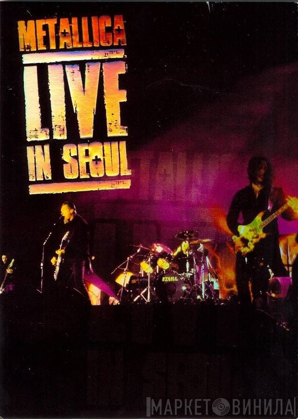 Metallica  - Live In Seoul