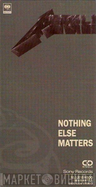 Metallica  - Nothing Else Matters