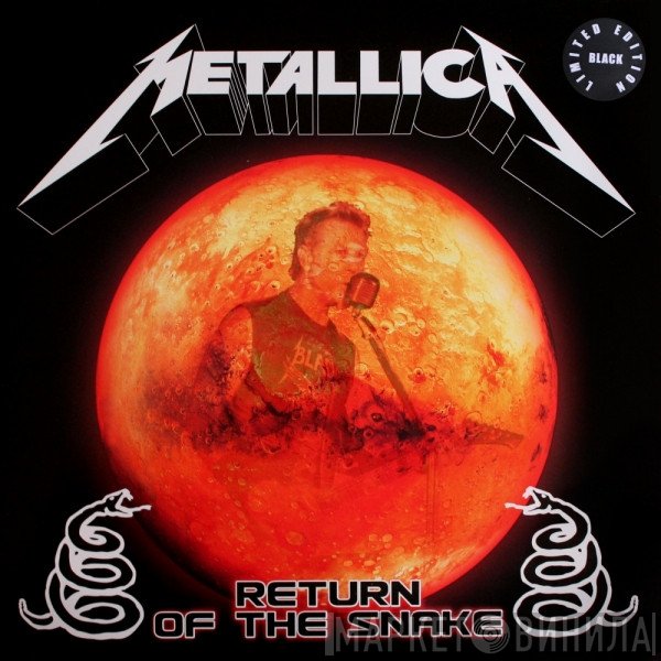 Metallica  - Return Of The Snake