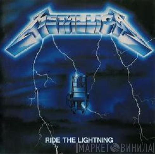 Metallica  - Ride The Lightning