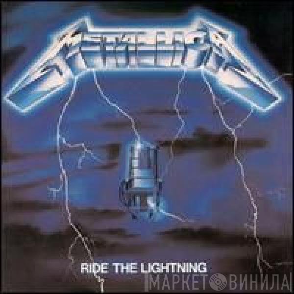 Metallica  - Ride The Lightning