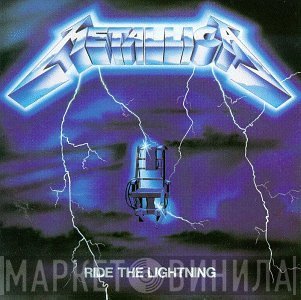 Metallica  - Ride The Lightning