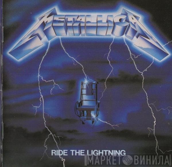 Metallica  - Ride The Lightning