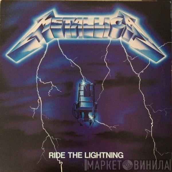 Metallica  - Ride The Lightning