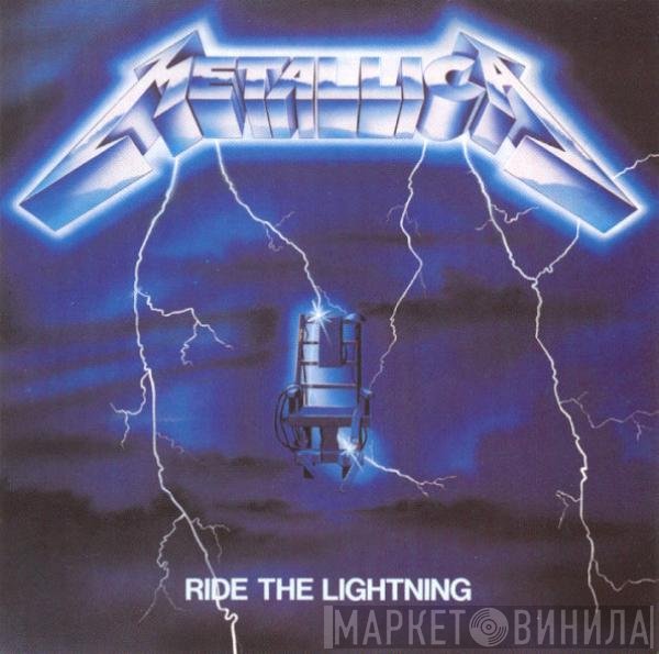 Metallica  - Ride The Lightning